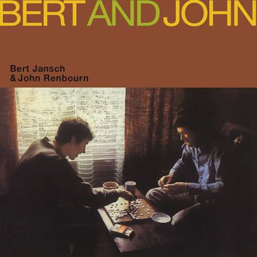 JANSCH, BERT & JOHN RENBOURN - BERT AND JOHNJANSCH, BERT AND JOHN RENBOURN - BERT AND JOHN.jpg